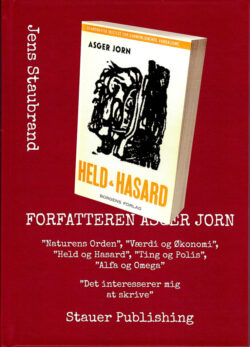 JENS STAUBRAND Forfatteren Asger Jorn [The author Asger Jorn]